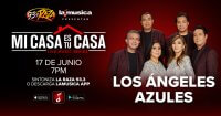 Mi Casa es tu Casa: Los Ángeles Azules